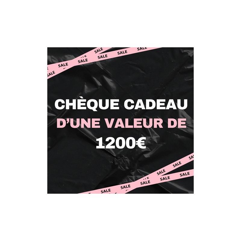 Chèque cadeau d'une valeur de 1200 €