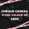 Chèque cadeau d'une valeur de 180 €