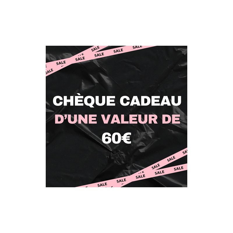 Chèque cadeau d'une valeur de 60 €